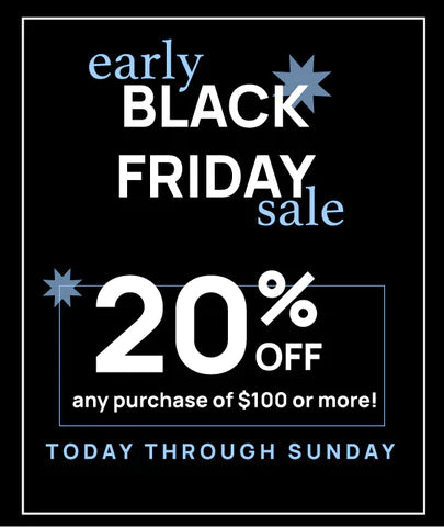 Early Black Friday Sale Nov 17th-Nov 19th